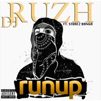 Runup (feat. Storez Banga) - Single - DJ Ruzh