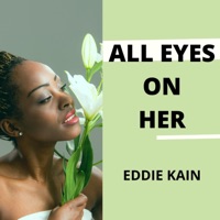 All Eyes on Her - Single - Eddie Kain