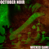 Wicked Game - October Noir