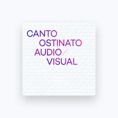 Listen to Canto Ostinato Audio Visual, watch music videos, read bio, see tour dates & more!
