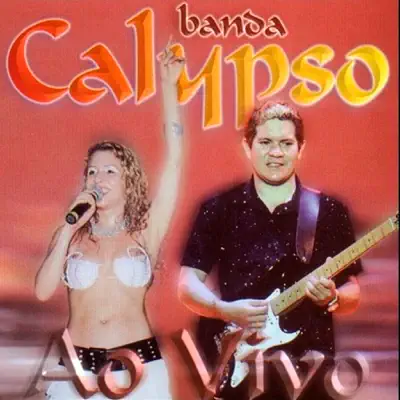 Ao Vivo (Volume 2) - Banda Calypso