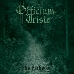 The Pathway (2007 Remaster + Bonus Tracks) - Officium Triste