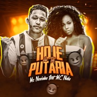 Hoje Vai Ter Putaria (feat. Mc Nalu) - Single - Mc Novinho