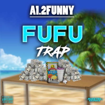 Fufu Trap - Single