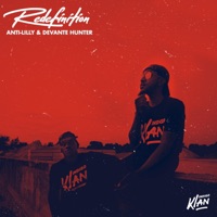 Redefinition - Anti Lilly & DeVante Hunter