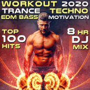 Workout 2020 Trance Techno EDM Bass Motivation Top 100 Hits 8 Hr DJ Mix - Workout Trance & Workout Electronica