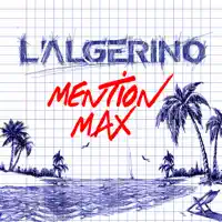 Mention Max — L'Algérino