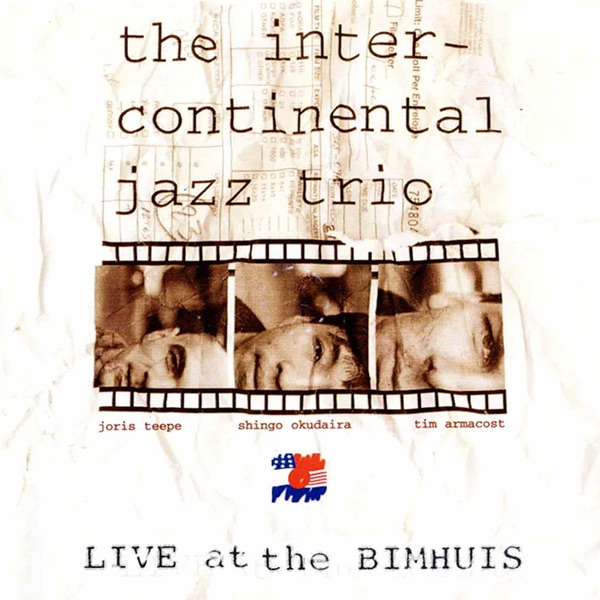 Live at the Bimhuis (feat. Tim Armacost, Joris Teepe & Shingo Okudaira)