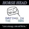 Dating in the 90s - Horse Head & fish narc lyrics