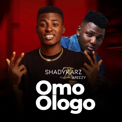 Omo Ologo (feat. Areezy) - Single