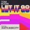 Let It Go (feat. Xuitcasecity) - Tom Budin lyrics