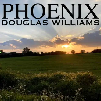 Phoenix by Douglas Williams album reviews, ratings, credits