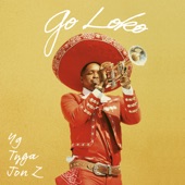 YG - Go Loko (feat. Tyga & Jon Z)