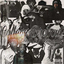 College Dropout (feat. SG Kendall) JayIce