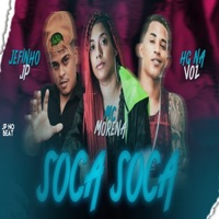 Soca Soca - Single - jefinho jp, MC Morena & HG Na Voz