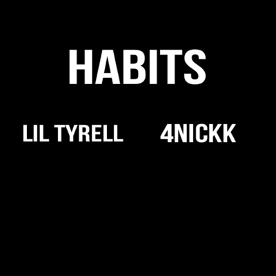 Habits (feat. 4Nickk) - Single