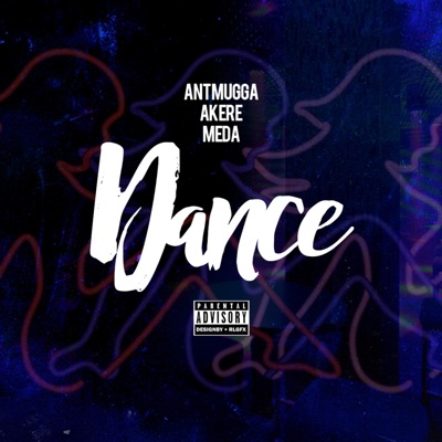 Dance (feat. Ant Mugga & Meda) - Single