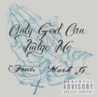 Only God Can Judge Me (feat. Mark G) - Single - Deno