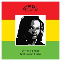 Sent by the Poor (feat. Jah Revolution & Galas) - Single - Serengeti All Stars