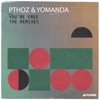 You're Free (The Remixes) - Single