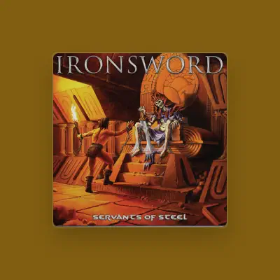Listen to Ironsword, watch music videos, read bio, see tour dates & more!