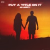 Put a Title on It - Single