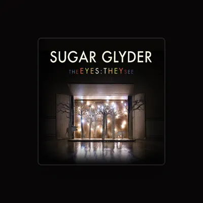 Listen to Sugar Glyder, watch music videos, read bio, see tour dates & more!