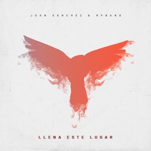 Llena Este Lugar - Single