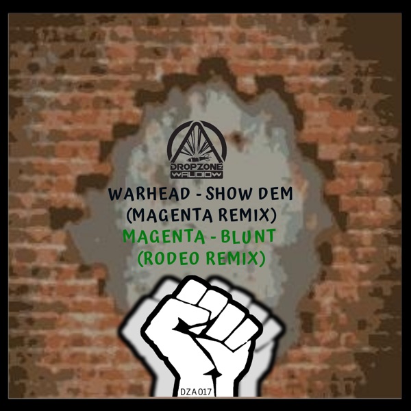 Show Dem (Magenta Remix)/Blunt (Rodeo Remix) - Single