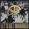 Let's Get Married (feat. Offset & Era Istrefi) - Yellow Claw lyrics