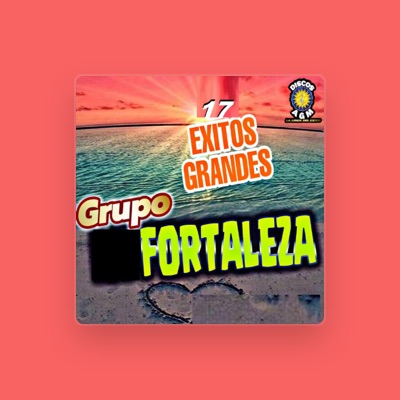 Listen to Grupo Fortaleza, watch music videos, read bio, see tour dates & more!