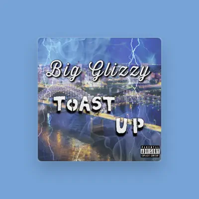Listen to Big Glizzy, watch music videos, read bio, see tour dates & more!