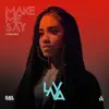 Stream & download Make Me Say