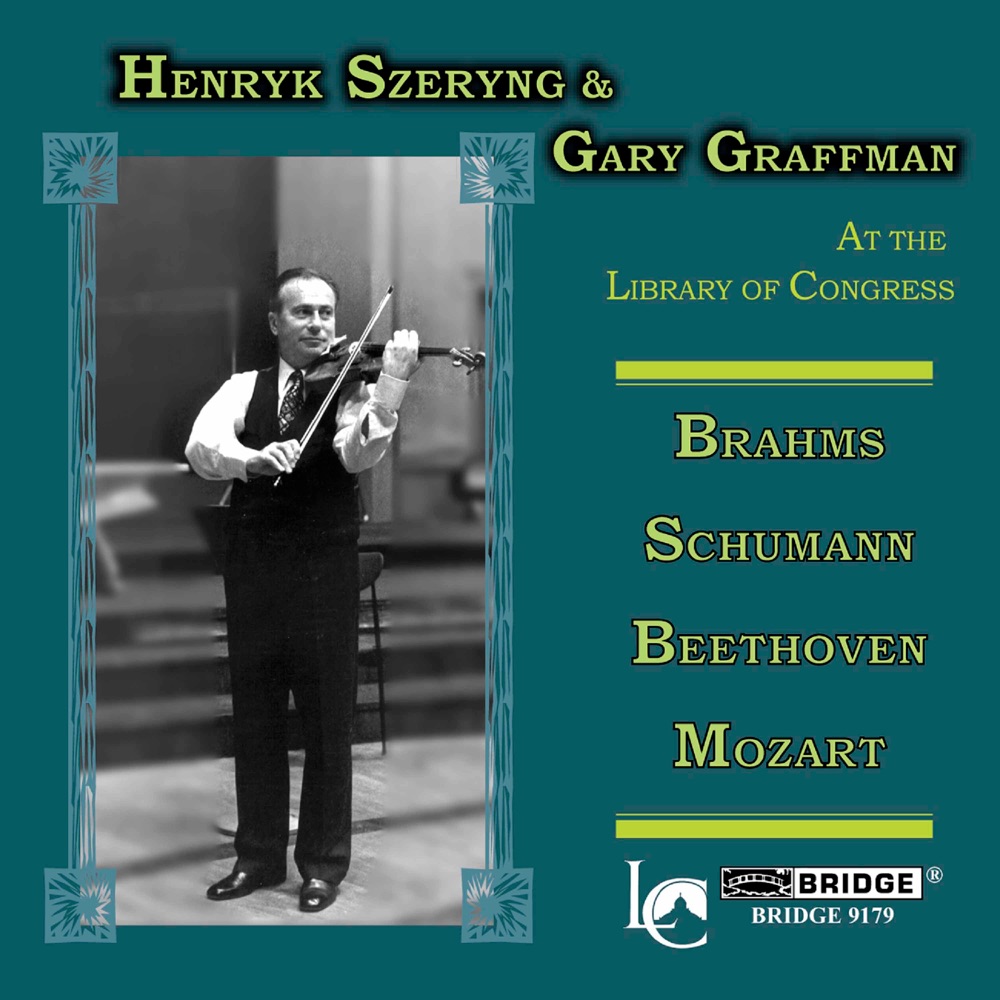 Обложка альбома «Brahms, R. Schumann & Others: Violin Sonatas (Live)» — Henryk Szeryng & Gary Graffman