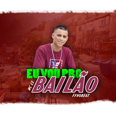 Eu Vou pro Bailão - Single