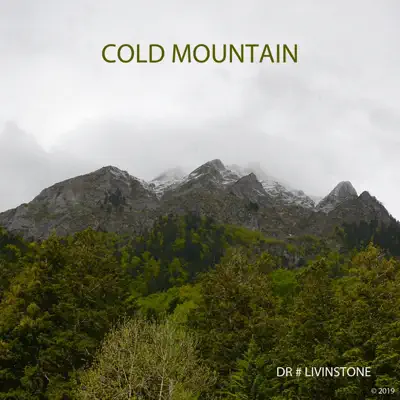 Écouter Cold Mountain par DR # LIVINSTONE