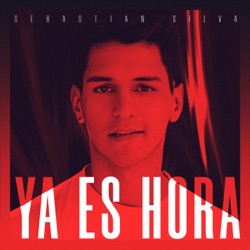 Sebastian Silva - Ya Es Hora
