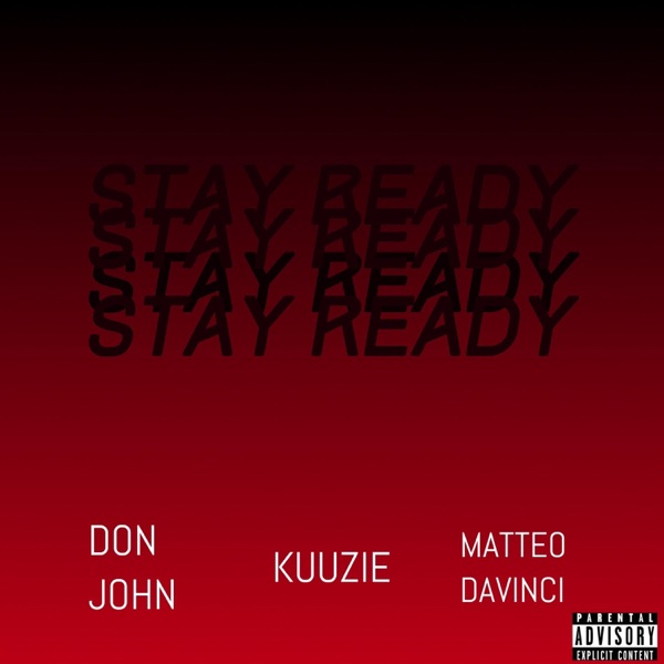 Stay Ready (feat. Kuuzie & Matteo Davinci)