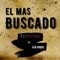 El Mas Buscado (feat. Grupo 4to Poder) - Ali Estrada lyrics