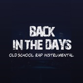 Back in the Days (Old School Rap Instrumental) artwork