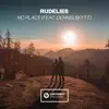 RudeLies - No Place (feat. Dennis Skytt)