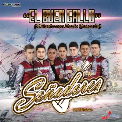 El Buen Gallo (feat. Dario Quezada) - Single - Soñadores De Sinaloa