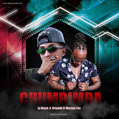 Chumbimba (feat. Orlando Moreno Feo) - Single