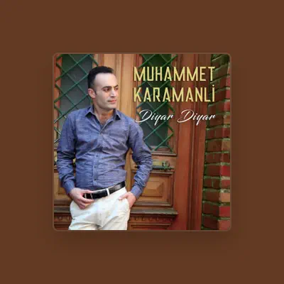 Listen to Muhammet Karamanli, watch music videos, read bio, see tour dates & more!