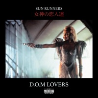 D.O.M Lovers - SUN RUNNERS 女神の恋人達