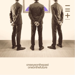 One Eye on the Past One Eye on the Future (Part 10) - Single