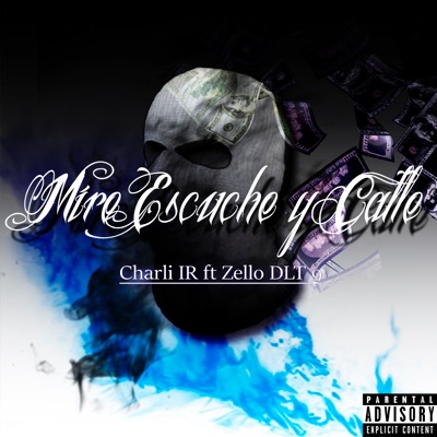 Miré, Escuche y Calle (feat. Zello DLT9) - Single