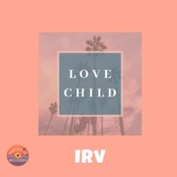 Love Child - Single - IRV