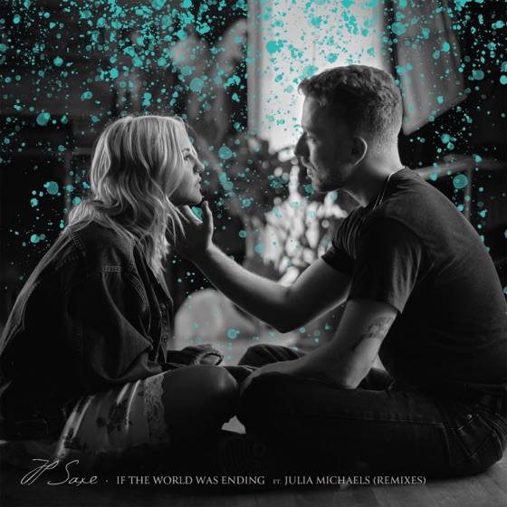 Cover artwork for If The World Was Ending (feat. Julia Michaels)