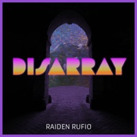 Disarray - Single - Raiden Rufio